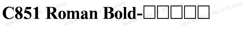 C851 Roman Bold字体转换
